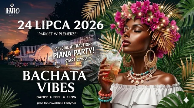 BACHATA VIBES II + PIANA PARTY W PLENERZE!